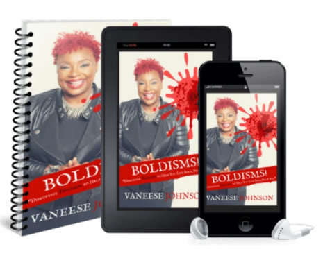 BOLDISMS: Disruptive Thoughts to Help YOU Live BOLD, BIG & BAD! Book - Digital Bundle